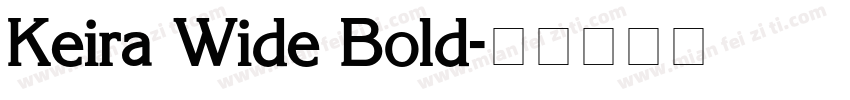 Keira Wide Bold字体转换